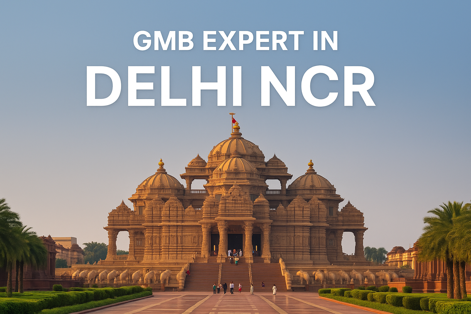 GMB Expert Delhi NCR